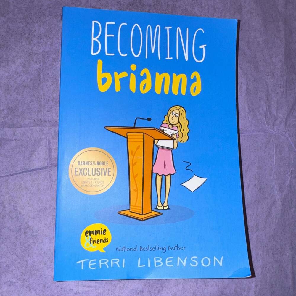 Becoming Brianna by Terri Libenson - Barnes & Noble Exclusive Edition